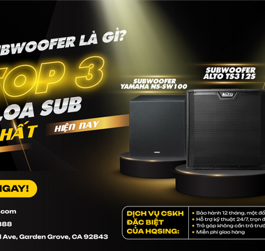 karaoke, loa sub, subwoofer, top 3 loa sub, hqsing, loa jbl, loa yamaha, loa alto